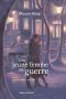 [Une Jeune Femme en Guerre 04] • Une Jeune Femme en Guerre, Tome 4